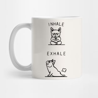 Inhale Exhale Frenchie Mug